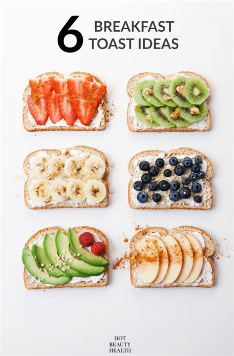 Easy Creative Ways To Fancy Up Breakfast Toasts Healthy Breakfast