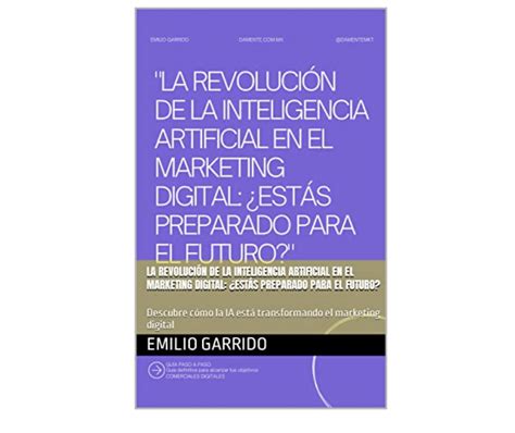 Libro Del Día La Revolución De La Inteligencia Artificial En El Marketing Digital Revista