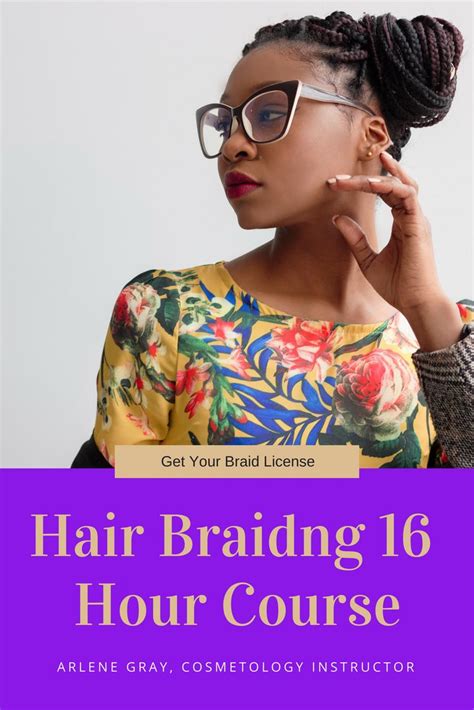 16 Hour Hair Braiding Course Helps People In The State Of Florida Become Licensed Braiders Take