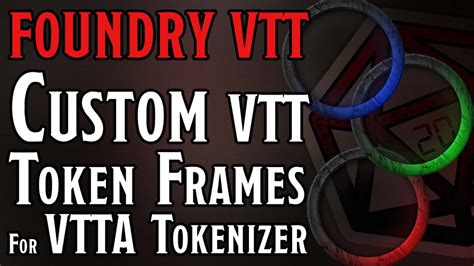 Foundry Vtt Custom Vtt Token Frames For Vtta Tokenizer Photoshop