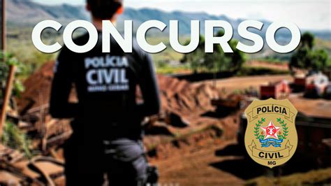 Concurso Polícia Civil Mg 2022 Inscrição Aberta Para 165 Vagas Na área