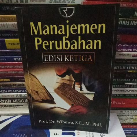 Jual Manajemen Perubahan Edisi Ketiga By Prof Dr Wibowo Shopee