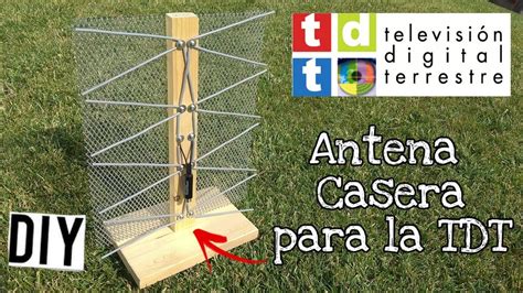 Construcci N Antena Casera Para Ver La Tdt Youtube