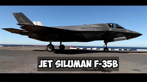 Jet Siluman F 35b Youtube