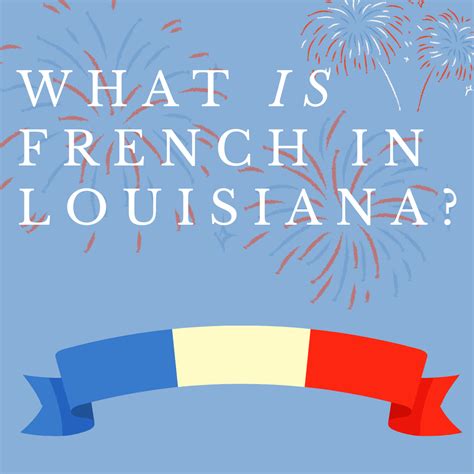 What is French in Louisiana - New Orleans Photo Alliance