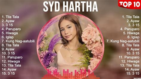 Syd Hartha Greatest Hits Opm Music Top Hits Of All Time Youtube