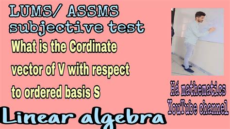 Coordinate Vector With Respect To Order Basis Linear Algebra Youtube