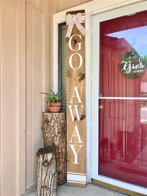 6 Go Away Porch Leaner Sign Welcome Sign Porch Sign Etsy