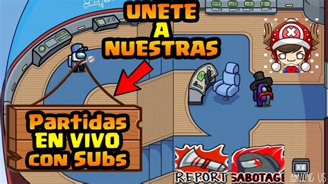 Among Us En Vivo Y Partidas Privadas Among Us En Directo Jugando Con