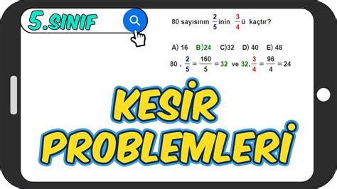 Kesir Problemleri Taktikli Konu Anlat M S N F Matematik