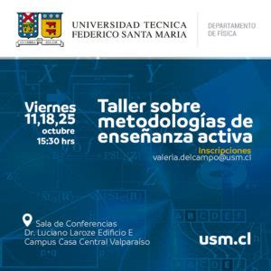 Taller metodologías de enseñanza activa Departamento de Física USM