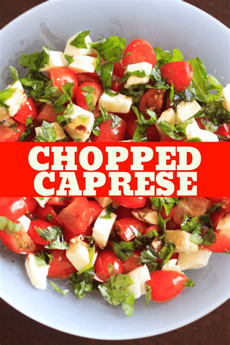 Chopped Caprese Salad Recipe 5 Ingredients 10 Minutes