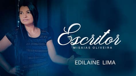 Edilaine Lima Vídeo Cover O Escritor Misaias Oliveira YouTube