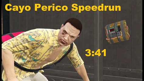 Cayo Perico Speedrun 3 41 YouTube