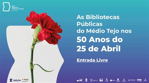 50 anos do 25 de abril nas Bibliotecas do Médio Tejo Comissão