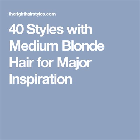 40 Styles With Medium Blonde Hair For Major Inspiration Medium Blonde