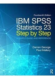 Ibm Spss Statistics Step By Step A Simple Guide And Reference Th