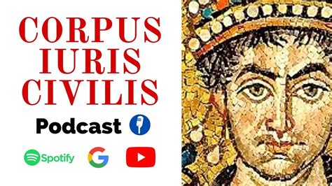 PODCAST CORPUS IURIS CIVILIS YouTube