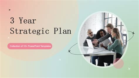 Top 7 Three Year Plan Templates With Examples And Samples Format Of Three Year Strategy Plan