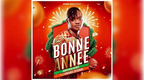 Rmano Zayonne Bonne Année Audio Amapiano Remix Youtube