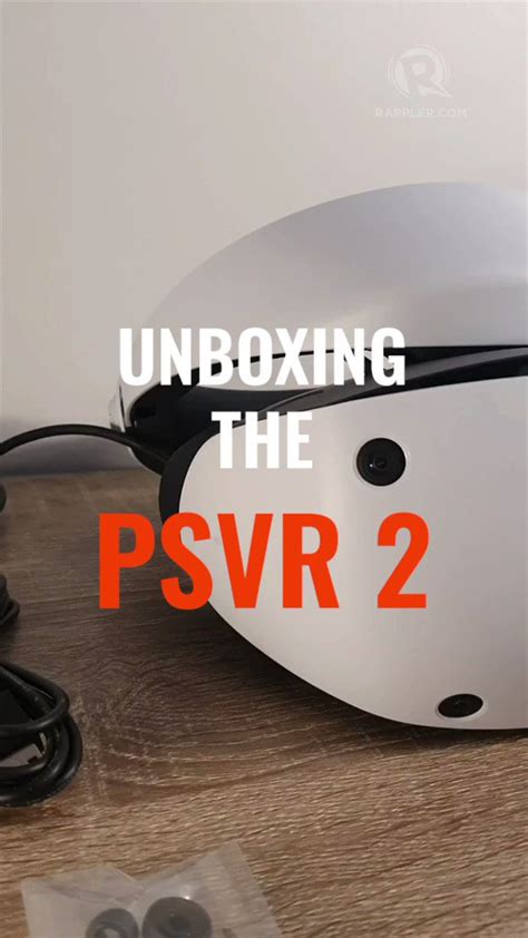 WATCH Unboxing The Sony PSVR 2 Sony S New VR Device Has Arrived Here