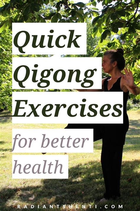 Quick Qigong Exercises For Better Health Qigong Exercises Qigong