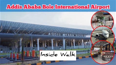 Addis Ababa Bole International Airport Inside Walk Addis Ababa