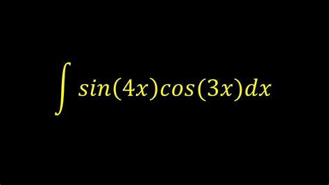 Integral Of Sin4xcos3x Integral Example Youtube