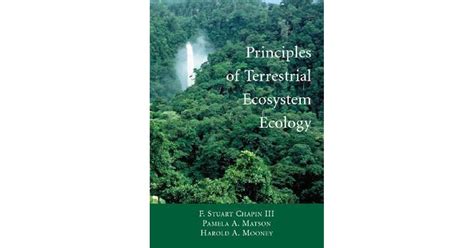 Principles Of Terrestrial Ecosystem Ecology By F Stuart Chapin Iii