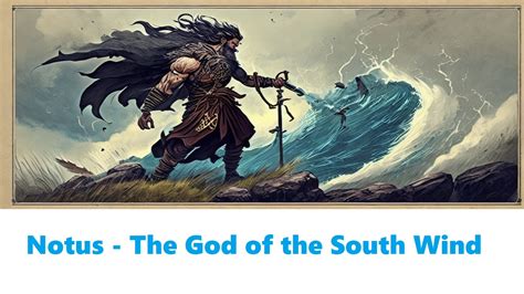 Notus - The God of the South Wind - GreekEdu