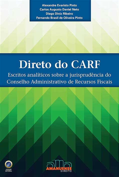 Direto do CARF Escritos analíticos sobre a jurisprudência do Conselho