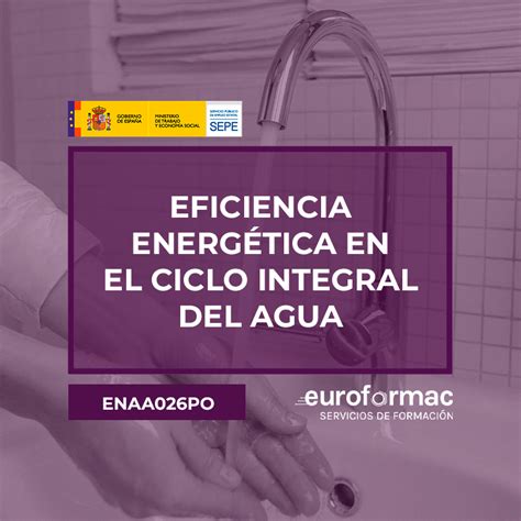 Curso gratuito de ENAA026PO EFICIENCIA ENERGÉTICA EN EL CICLO