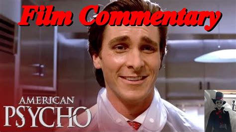 Mary Harron American Psycho 2000 Film Commentary Youtube