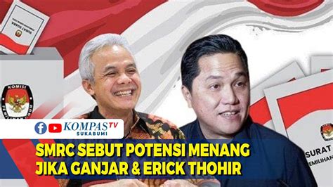 SMRC Sebut Potensi Menang Jika Ganjar Pranowo Duet Erick Thohir Di