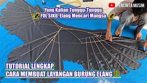 Tutorial Cara Membuat Layangan Burung Elang Lengkap Dengan Ukurannya