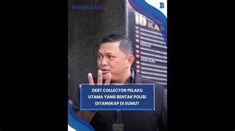 Debt Collector Pelaku Utama Yang Bentak Polisi Saat Tarik Kendaraan