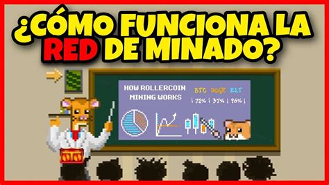 CÓMO FUNCIONA LA RED DE MINADO Y CÓMO ROLLERCOIN PAGA LOS RETIROS