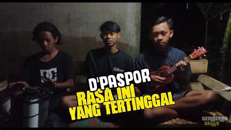 D Paspor Rasa Ini Yang Tertinggal Cover Gemberah Gengs YouTube