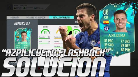 SOLUCIÓN MAS BARATA A SBC DE AZPILICUETA FLASHBACK POR MENOS DE 200K