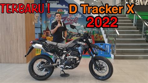 Terbaru D Tracker X 250cc 2022 Spesifikasi Lengkap Dan Harga