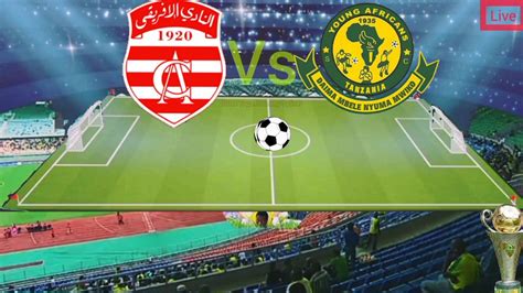 Club Africain Vs Yanga Sc Caf Confederation Cup Live Youtube