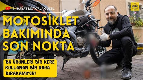 Motosiklet Bakımında Son Nokta Dikkat Bu Ürünler Alışkanlık Yapar