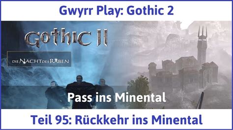 Gothic Teil R Ckkehr Ins Minental Let S Play Youtube