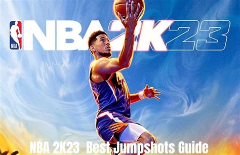 NBA 2K23 Best Jumpshots Complete Guide VeryAli Gaming