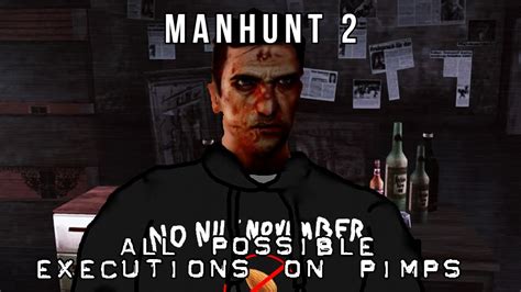 Manhunt 2 All Possible Executions On The Pimps Youtube