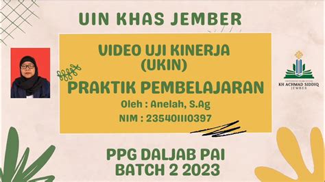 VIDEO UKIN UJI KINERJA PPG PAI DALJAB BATCH 2 TAHUN 2023 YouTube