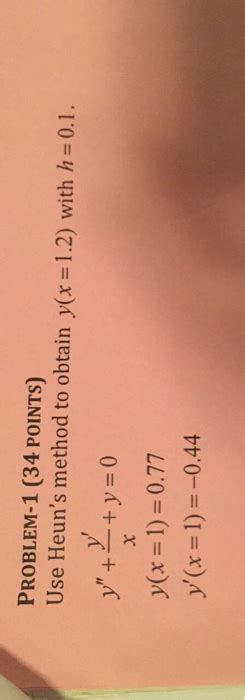 Solved Use Heun's method to obtain y(x = 1.2) with h = 0.1. | Chegg.com