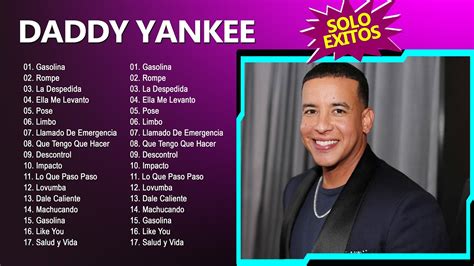 Daddy Yankee Xitos Sus Mejores Romantic S Daddy Yankee Grandes