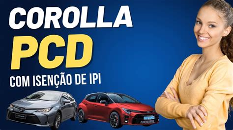 Novo Toyota Corolla Pcd Pre O E Ficha T Cnica Hpg