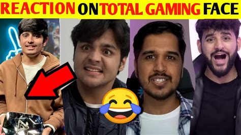 Youtubers Reaction On Total Gaming Face Reveal I Total Gaming Face